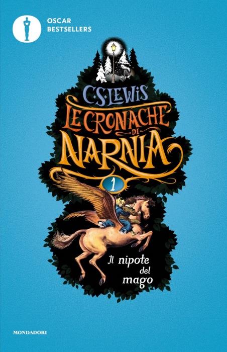 Le cronache di Narnia - 1. Il nipote del mago