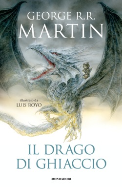 Il drago di ghiaccio (edizione illustrata)