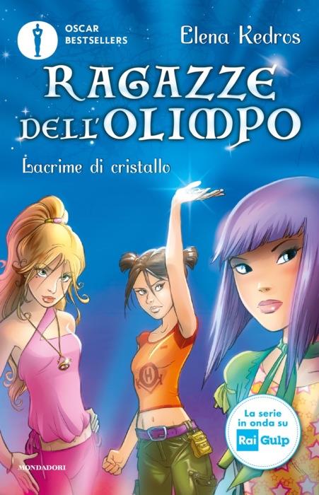 Ragazze dell'Olimpo -1. Lacrime di cristallo