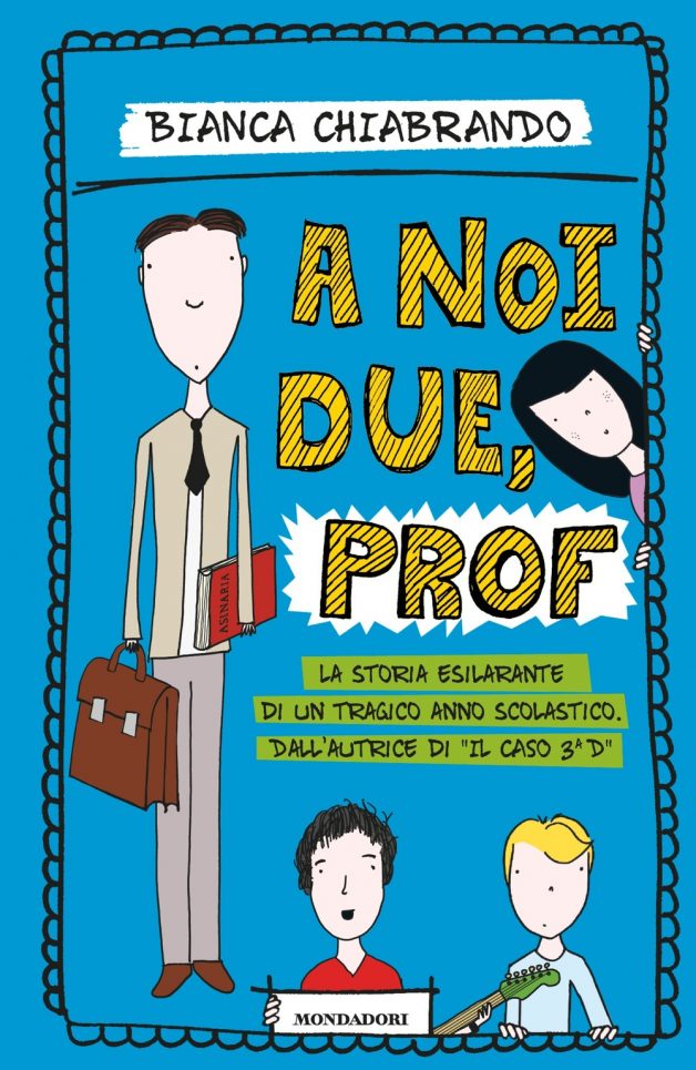 A noi due, prof