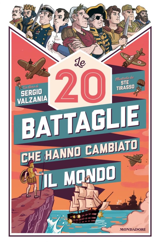 Le 20 battaglie che hanno cambiato il mondo