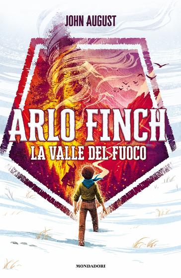 Arlo Finch - 1. La Valle del Fuoco