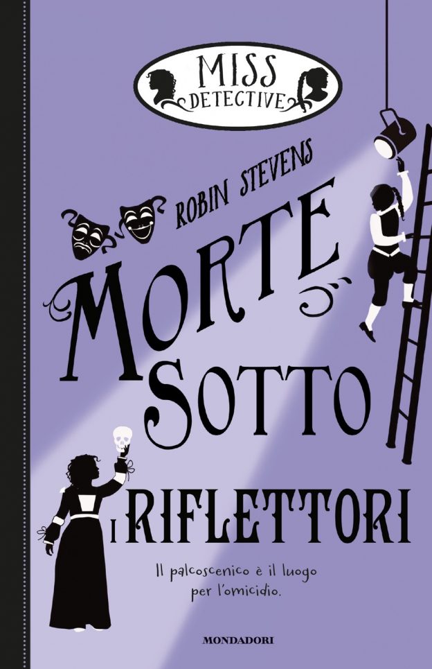Miss Detective - 7. Morte sotto i riflettori