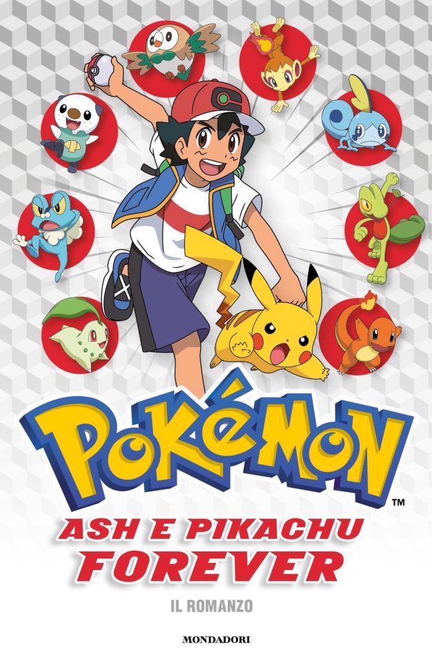 Pokémon. Ash e Pikachu forever. Il romanzo