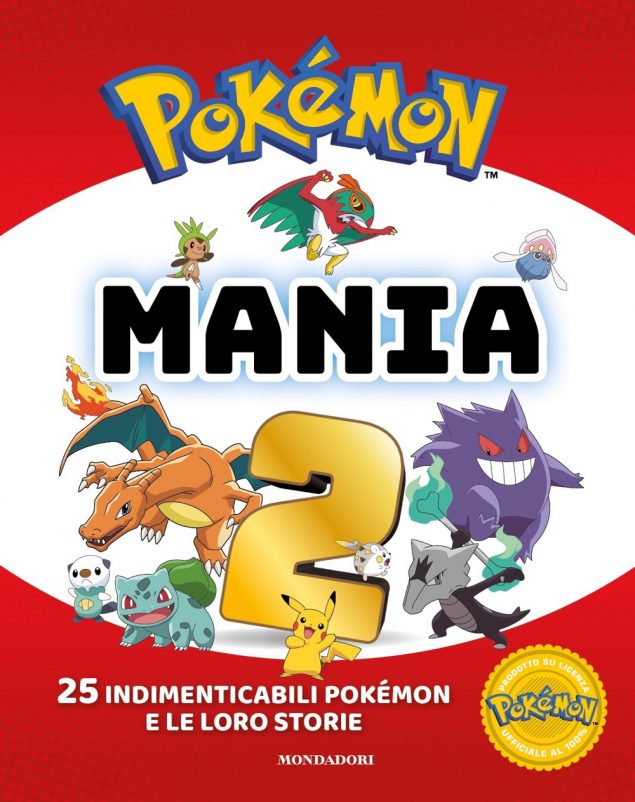 Pokémon Mania 2. 25 indimenticabili Pokémon e le loro storie