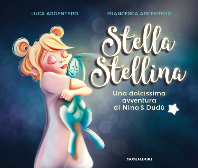 STELLA STELLINA. Una dolcissima avventura di Nina e Dudù