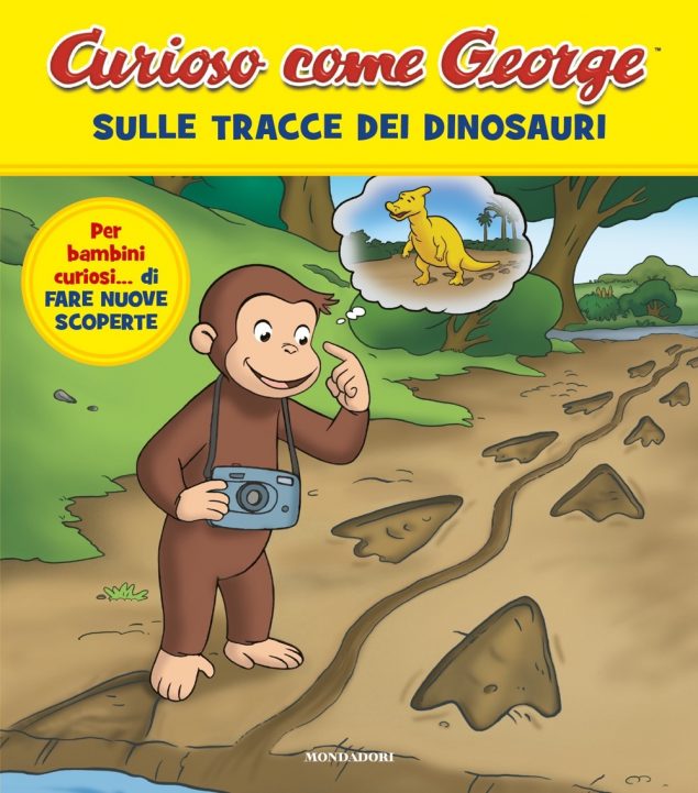 Curioso come George. Sulle tracce dei dinosauri