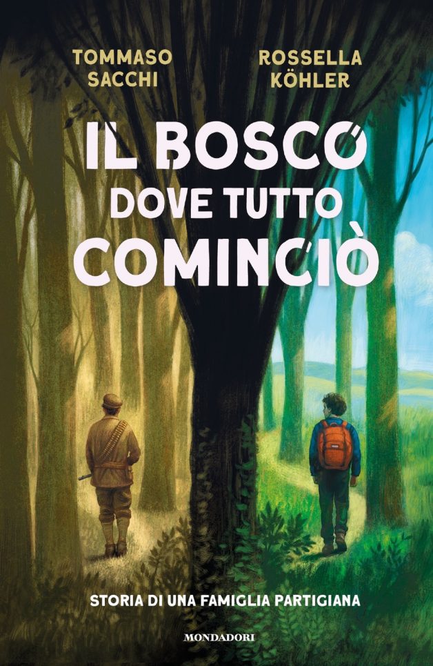 Il bosco dove tutto cominciò. Storia di una famiglia partigiana