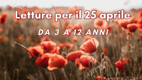 Resistenza: libri per il 25 aprile dai 9 ai 12 anni