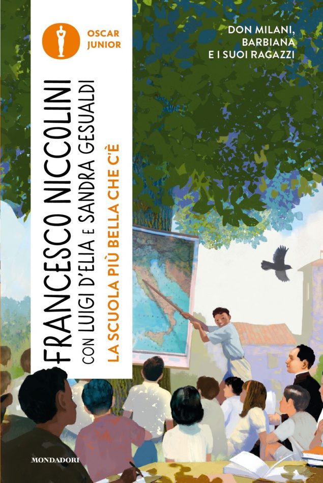 La scuola più bella che c'è. Don Milani, Barbiana e i suoi ragazzi