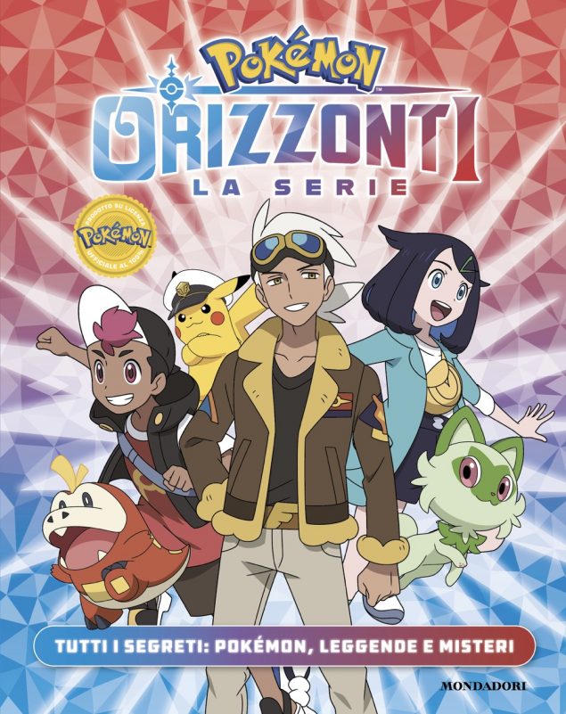 Pokémon. Orizzonti la serie. Tutti i segreti: Pokémon, leggende e misteri
