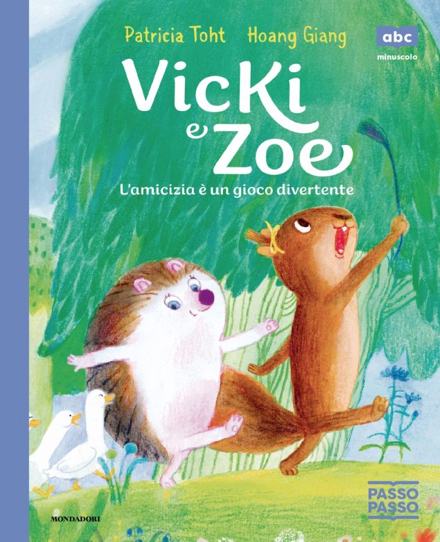 Vicki e Zoe. L'amicizia è un gioco divertente. PassoPasso. Minuscolo