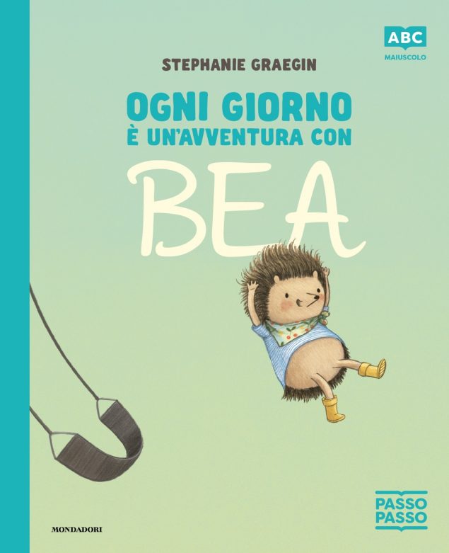 Ogni giorno è un'avventura con Bea. PassoPasso. Maiuscolo